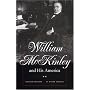 William McKinley and His America