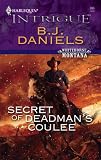 Secret Of Deadman's Coulee (Harlequin Intrigue Series)