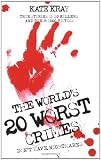 The Worlds Top Twenty Worst Crimes