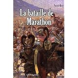 La bataille de Marathonpar Patrice Brun