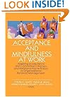 Acceptance and Mindfulness at Work: Applying Acceptance and Commitment Therapy and Relational Frame Theory to Organizational Behavior Management