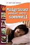 Maigrissez pendant votre sommeil