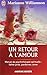 Un retour Ã  l'amour (French Edition)