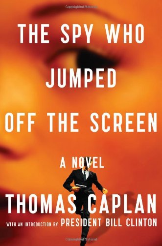 The Spy Who Jumped Off the Screen: A Novel