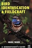 Bird identification and fieldcraft : a birdwatcher's guide