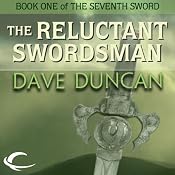 The Reluctant Swordsman | [Dave Duncan]