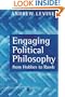 Engaging Political Philosophy: From Hobbes to Rawls