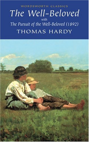 The Well-beloved (Wordsworth Classics)