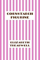 Cornstarch Figurine