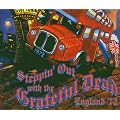 Steppin' Out with the Grateful Dead: England '72 (Coffret 4 CD)