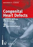 Congenital Heart Defects: Decision Making for Surgery, Vol. 2