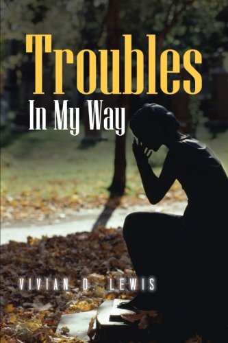 troubles in my way
