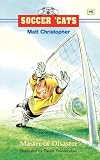 Soccer Cats #5: Master of Disaster (Soccer cats)