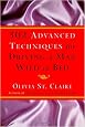 302 Advanced Techniques for Driving a Man Wild in Bed: The New Book by the Bestselling Author of 203 Ways to Drive a Man Wild in Bed