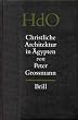 Christliche Architektur in Agyten (Handbook of Oriental studies: Part 1 Ancient Near East)