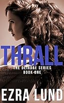 Thrall: An Erotic Viking Romance (The Deirdre Series Book 1) Thrall: An Erotic Viking Romance (The Deirdre Series Book 1)