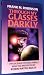 Through My Glasses Darkly : Five Science Fiction Stories (Causes; East Wind, West Wind, The Hunting Season; A Life in the Day of...; Hail, Hail, Rock and Roll