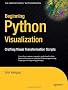 Beginning Python Visualization: Crafting Visual Transformation Scripts (Books for Professionals by Professionals)
