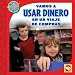 Book Vamos a usar dinero en un viaje de compras / Using Money on a Shopping Trip (Las Matematicas En Nuestro Mundo Nivel 2 / Math in Our World Level 2)