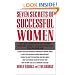 Seven Secrets of Successful Women: Success Strategies of the Women Who Have Made It  -  And How You Can Follow Their Lead