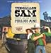 The Legend of Ten-Gallon Sam and the Perilous Mine