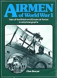 Airmen of World War I : men of the British and Empire air forces in old photographs
