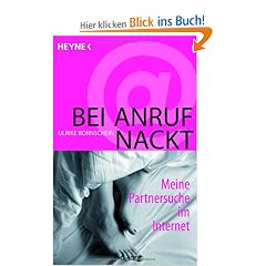 Bei Anruf nackt: Meine Partnersuche im Internet
