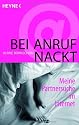 Bei Anruf nackt: Meine Partnersuche im Internet