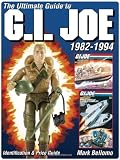 Ultimate Guide to G.I. Joe 1982-1994