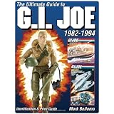 Ultimate Guide to G.I. Joe 1982-1994