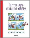 Lily y su bolso de plástico morado (Rascacielos)