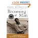 Becoming a Man: Half a Life Story (Perennial Classics)