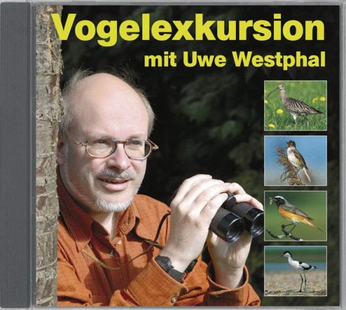 Vogelexkursion mit Uwe Westphal: Die heimische Vogelwelt erleben mit Uwe Westphal. Der Stimmen-Imitator präsentiert 95 Vogelarten