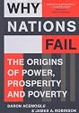 Why Nations Fail: The Origins of Power, Prosperity and Poverty