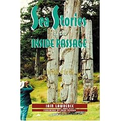 Sea Stories of the Inside Passage: In the Wake of the Nid