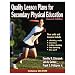 Quality Lesson Plans For Secondary Physical Education - 2nd Edition (Paperback Book with CD)