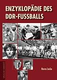 Bild zu: Enzyklop&auml;die des DDR-Fu&szlig;balls