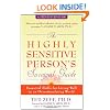 The Highly Sensitive Person's Survival Guide: Essential Skills for Living Well in an Overstimulating World (Step-By-Step Guides)