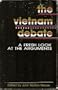 The Vietnam Debate: A Fresh Look at the Arguments
