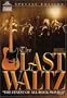 The Last Waltz (Special Edition)