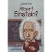 Quien fue Albert Einstein? / Who Was Albert Einstein? (Spanish Edition)