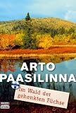 Im Wald der gehenkten F&uuml;chse - Arto Paasilinna
