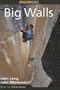 How to Climb: Big Walls (How To Climb Series)