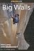 Big Walls (How to Rock Climb)