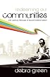 Redeeming Our Communities: 21st Century Miracles of Social Transformation