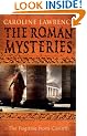 The Fugitive from Corinth: Roman Mysteries 10 (The Roman Mysteries)