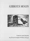 Gibbous moon : poems and stories
