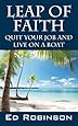 Leap of Faith: Quit Your Job and Live on a Boat