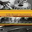 Silk Road Journeys-When Strangers Meet