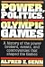 Power, Politics, and the Olympic Games